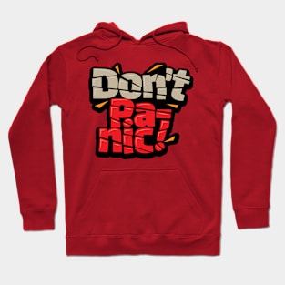 Don't Panic Hoodie